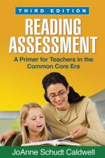 Reading Assessment af JoAnne Schudt (Cardinal Stritch University Caldwell