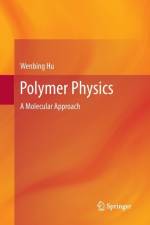 Polymer Physics af Wenbing Hu