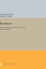 Kommos: An Excavation on the South Coast of Crete, Volume I, Part I