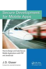 Secure Development for Mobile Apps af J. D. Glaser