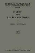 Studien UEber Joachim Von Floris af Herbert Grundmann