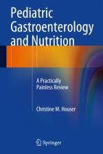 Pediatric Gastroenterology and Nutrition af Christine M. Houser