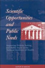 Scientific Opportunities and Public Needs af Institute of Medicine