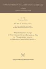 Metabolische Untersuchungen an Nierenrindenschnitten Und Glomerula Der Ratte Zur Pathogenese Des Toxischen Und Allergischen Nephrotischen Syndroms af Bernhard Lamberts