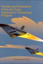 Review and Evaluation of the Air Force Hypersonic Technology Program af National Research Council