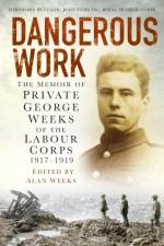 Dangerous Work af Alan Weeks