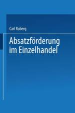 Absatzfoerderung Im Einzelhandel af Carl Ruberg