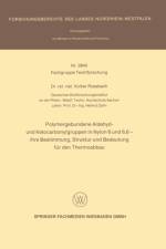 Polymergebundene Aldehyd- Und Ketocarbonylgruppen in Nylon 6 Und 6, 6 -- Ihre Bestimmung, Struktur Und Bedeutung Fur Den Thermoabbau af Volker Rossbach