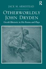 Otherworldly John Dryden af Jack M. Armistead