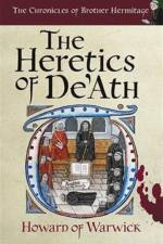 The Heretics of De'Ath af Howard of Warwick