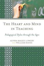 The Heart and Mind in Teaching af Alyssa Magee Lowery