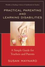 Practical Parenting and Learning Disabilities af Susan Maynard
