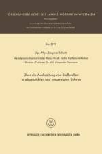 UEber Die Ausbreitung Von Stosswellen in Abgeknickten Und Verzweigten Rohren af Siegmar Schultz