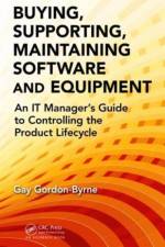 Buying, Supporting, Maintaining Software and Equipment af Gay Gordon-Byrne