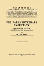 Die Paravertebrale Injektion af Felix Mandl