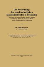 Die Neuordnung Des Bundesstaatlichen Eisenbahndienstes in OEsterreich af Alfred Buschman