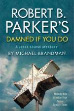 Robert B. Parker's Damned if You Do af Michael Brandman
