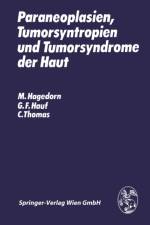 Paraneoplasien, Tumorsyntropien Und Tumorsyndrome Der Haut af C Thomas