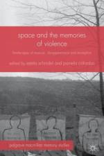 Space and the Memories of Violence