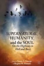 Supernatural, Humanity, and the Soul af Susan A. George