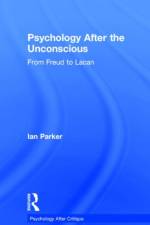 Psychology After the Unconscious