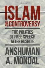 Islam and Controversy af A. Mondal