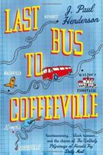 Last Bus to Coffeeville af J P Henderson