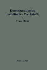 Korrosionstabellen Metallischer Werkstoffe af Franz Ritter