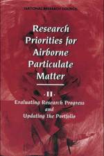 Research Priorities for Airborne Particulate Matter af National Research Council