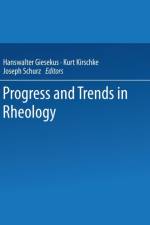 Progress and Trends in Rheology