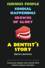 A Dentist's Story af Barrie Lawrence