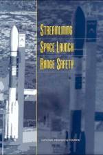 Streamlining Space Launch Range Safety af National Research Council