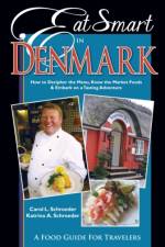 Eat Smart in Denmark af Carol L. Schroeder