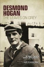 The Leaves On Grey af Desmond Hogan