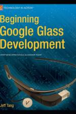 Beginning Google Glass Development af Jeff Tang