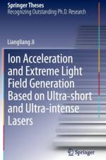 Ion acceleration and extreme light field generation based on ultra-short and ultra-intense lasers af Liangliang Ji