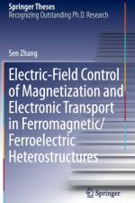 Electric-Field Control of Magnetization and Electronic Transport in Ferromagnetic/Ferroelectric Heterostructures af Sen Zhang
