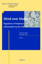 Mind over Matter - Regulation of Peripheral Inflammation by the CNS