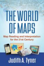 The World of Maps af Judith A. (California State University Tyner