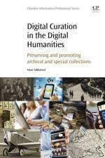 Digital Curation in the Digital Humanities af Arjun (Assistant Professor and Digital Initiatives Librarian Sabharwal