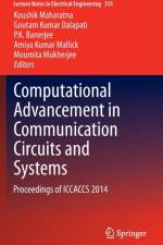 Computational Advancement in Communication Circuits and Systems