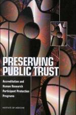 Preserving Public Trust af Institute of Medicine