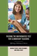 Passing the Mathematics Test for Elementary Teachers af Margie Pearse
