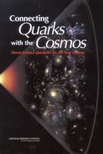 Connecting Quarks with the Cosmos af National Research Council