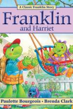 Franklin and Harriet af Paulette Bourgeois