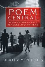 Poem Central af Shirley McPhillips