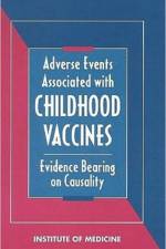 Adverse Events Associated with Childhood Vaccines