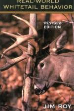 Real World Whitetail Behavior af Jim Roy