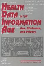 Health Data in the Information Age af Institute of Medicine