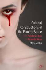Cultural Constructions of the Femme Fatale
